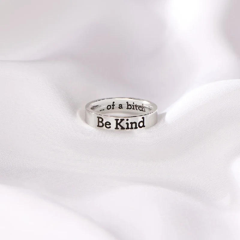 Be Kind...of a bi♡ch  Motivational Ring